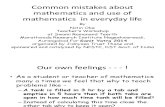 Common Mistakes About Mathematics and Use of Mathematics in Everyday Life