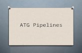 ATG - Pipelines