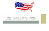 Workforce Regulations, Laws, Rules – United States of America