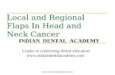 Local and Regional Flaps in Head and Neck Cancer / orthodontic courses by Indian dental academy