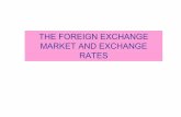 The Foreign Exchange Market and Exchange Rates