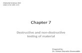 Chapter 7 - Destructive and Non Destructive Testing of Material - Copy