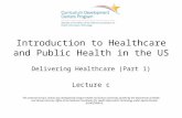 01-02C - Introduction to Healthcare and Public Health in the US - Unit 02 - Delivering Healthcare Part 1 - Lecture C