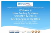 Webinar 3 - New Coding Systems - SNOMED, ICD-10 and MU Changes in DigiDMS_20140402
