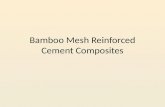 Bamboo Mesh Reinforced Cement Composites
