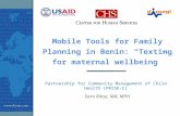 Mobile Tools for Family Planning in Benin: “Texting for Maternal Wellbeing,”   Sara Riese  - Empowerment Plenary