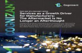 Services as a Growth Driver for Manufacturers: The Aftermarket Is No Longer an Afterthought