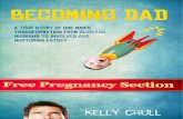 Becoming Dad a True Story of One Man s Transformation From Clueless Husband to Involved Father
