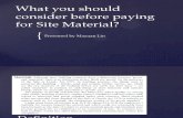 What You Should Consider Before Paying for Site Material
