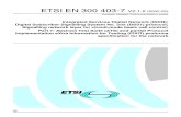ETSI EN 300 403-7 V2.1.2 (2000-02)