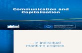 Com and Cap in Maritime Projects and in Dedicated Com-cap Project