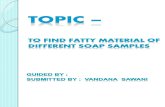 TO FIND FATTY MATERIAL OF DIFFERENT SOAP SAMPLES