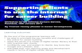 Supportiing client to use the internet for career building (Rochdale)