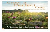 Grow a Perfect Day by Victoria Robertson