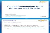 Presentation - Cloud Computing With Amazon and Oracle