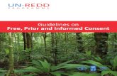 UN- Reducing Emissions from Deforestation and Forest Degradation Free and Prior Informed Consent Guidelines