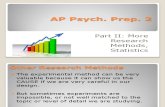 AP Psych Prep 2 (Part II) - More Methods, Statistics