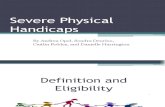 Severe Physical disability