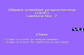 Object Oriented Programming (OOP) - CS304 Power Point Slides Lecture 07