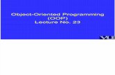 Object Oriented Programming (OOP) - CS304 Power Point Slides Lecture 23