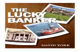 The Lucky Banker (Paperback) by  David York