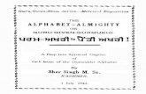 "The Alphabet-Almighty or Guru Given Gurmukhi": Param-Akhri ki Penti Akhri: — A peep into spiritual depths of each letter of the Gurmukhi Alphabet