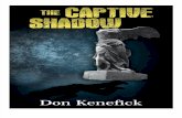 The Captive Shadow (Hardback) by Don Kenefick