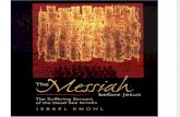 Israel Knohl - The Messiah Before Jesus_The Suffering Servant of the Dead Sea Scrolls