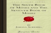 The Sixth Book of Moses and the Seventh Book of Moses - 9781605065779