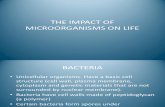 The Impact of Microorganisms on Life