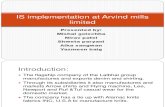 Is Implementation at Arvind Mills Limited