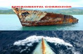 Marine Environment : - Corrosive Environmentat