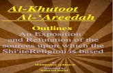 Al-Khutoot Al-‘Areedah ( Outhlines ) An Exposition and Refutation of the sources upon which the Shi'ite Religion is based