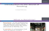 Chapter 1 Introduction to the World of Retailing