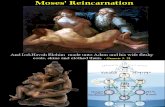 Moses' Reincarnation