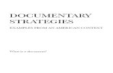 Documentary Strategies: Examples from an American Context
