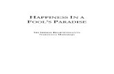 Happiness in a Fools Paradise