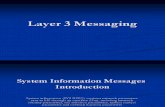 Layer 3 Messaging