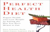 PERFECT HEALTH DIET: How anyone can regain health and lose weight by optimizing nutrition, detoxifying the diet, and supporting healthy immune function