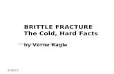 Brittle Fracture the Cold Hard Facts Vern Ragle Final