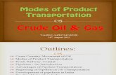 Modes of Transporation of Crude Oil & Gas- TARIQ SINDHI