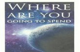 Where Are You Going To Spend Eternity?