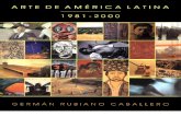 Arte en América Latina 1981-2000 - German-Rubiano