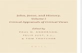 John, Jesus, And History. Volume 1, Critical Appraisals of Critical Views