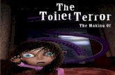 The Toilet Terror Making Of