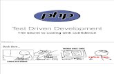 TDD with PHP - the secret of coding with confidence