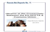 Ukraine at the Crossroads: Between the EU DCFTA & Customs Union