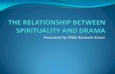 The Relationship Between Spirituality and Drama