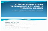 Power Re Ducat Ion Techniques for Cache Memory Design