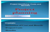 Project Identifying; Costs and Benefits